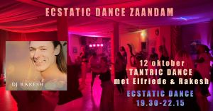 12 oktober, Tantric Dance & Ecstatic Dance DJ Rakesh